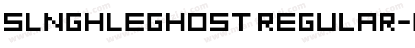 SLNGHLEGHOST REGULAR字体转换